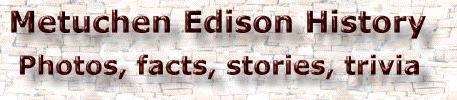 Metuchen Edison History