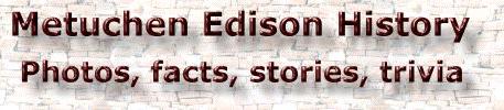 Metuchen Edison History